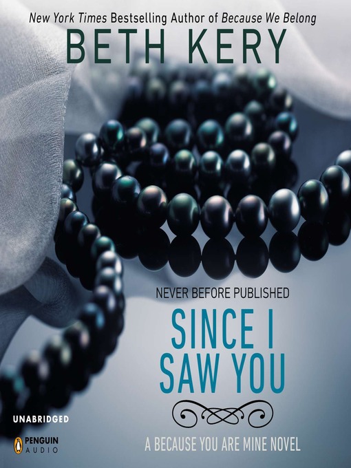 Title details for Since I Saw You by Beth Kery - Available